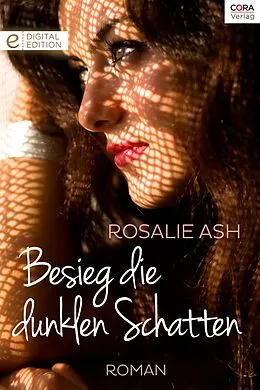E-Book (epub) Besieg die dunklen Schatten von Rosalie Ash