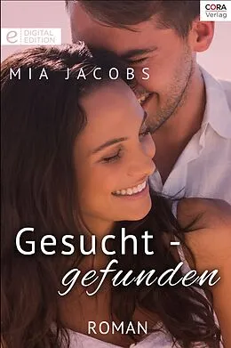 E-Book (epub) Gesucht - gefunden von Mia Jacobs