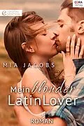 E-Book (epub) Mein blonder Latin Lover von Mia Jacobs