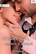 E-Book (epub) Neuer Job, neues Glück von Mia Jacobs