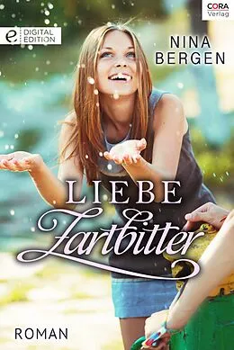 E-Book (epub) Liebe zartbitter von Nina Bergen