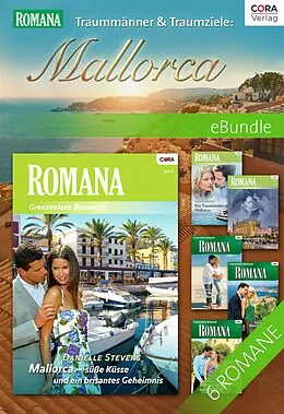 E-Book (epub) Traummänner & Traumziele: Mallorca von Raye Morgan, Danielle Stevens, Marian Mitchell