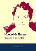 E-Book (epub) Tante Lisbeth von Honore de Balzac