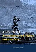 E-Book (epub) Zwanzigtausend Meilen unter'm Meer von Jules Verne