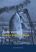 E-Book (epub) Von der Erde zum Mond von Jules Verne