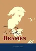 E-Book (epub) Friedrich Schillers Dramen von Johann Christoph Friedrich von Schiller