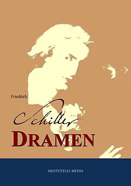 E-Book (epub) Friedrich Schillers Dramen von Johann Christoph Friedrich von Schiller