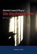 E-Book (epub) Die Kindermörderin von Heinrich Leopold Wagner