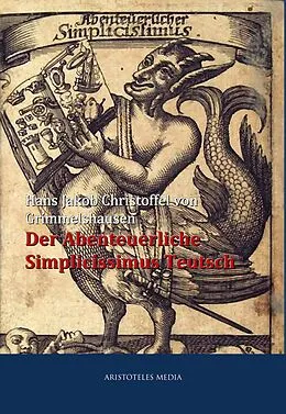 E-Book (epub) Der Abenteuerliche Simplicissimus Teutsch von Hans Jakob Christoffel von Grimmelshausen