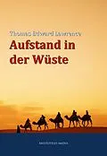 E-Book (epub) Aufstand in der Wüste von Thomas Edward Lawrence