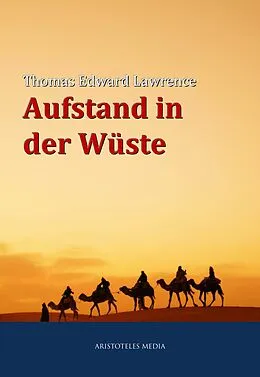 E-Book (epub) Aufstand in der Wüste von Thomas Edward Lawrence