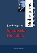 E-Book (epub) Spanische Novellen von José Echegaray, Luis Taboada, Ernesto Garcia Ladevese