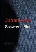E-Book (epub) Schweres Blut von Juhani Aho