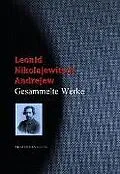 E-Book (epub) Leonid Nikolajewitsch Andrejew von Leonid Nikolajewitsch Andrejew