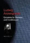 E-Book (epub) Gesammelte Romane und Erzählungen von Ludwig Anzengruber