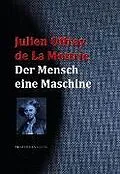 E-Book (epub) Der Mensch eine Maschine von Julien Offray de La Mettrie