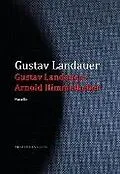 E-Book (epub) Gustav Landauers Arnold Himmelheber von Gustav Landauer