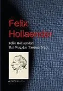 E-Book (epub) Felix Hollaenders Der Weg des Thomas Truck von Felix Hollaender