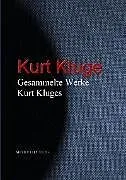 E-Book (epub) Gesammelte Werke Kurt Kluges von Kurt Kluge