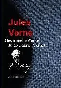 E-Book (epub) Gesammelte Werke Jules-Gabriel Vernes von Jules Verne