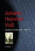 E-Book (epub) Gesammelte Werke des Johann Heinrich Voß von Johann Heinrich Voß