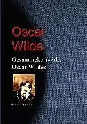 E-Book (epub) Gesammelte Werke Oscar Wildes von Oscar Wilde