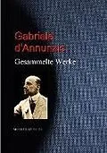 E-Book (epub) Gesammelte Werke von Gabriele D'Annunzio