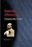E-Book (epub) Gesammelte Werke von Gabriele D'Annunzio