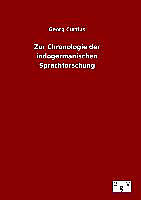 Fester Einband Zur Chronologie der indogermanischen Sprachforschung von Georg Curtius