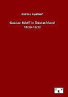 Fester Einband Gustav Adolf in Deutschland 1630-1632 von Gottlob Egelhaaf