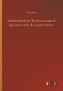 Kartonierter Einband A Selection from the Discourses of Epictetus with the Encheiridion von Epictetus