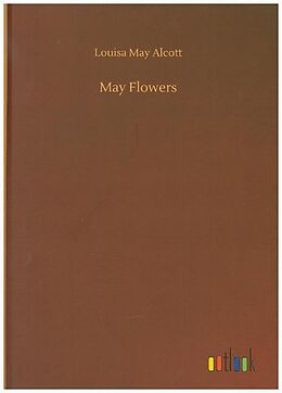 Fester Einband May Flowers von Louisa May Alcott
