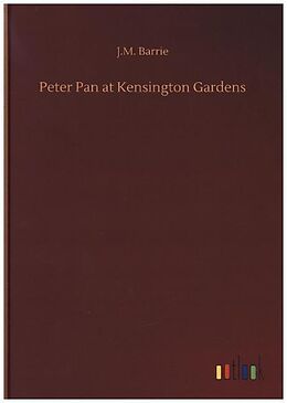 Fester Einband Peter Pan at Kensington Gardens von J. M. Barrie