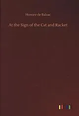 Fester Einband At the Sign of the Cat and Racket von Honore de Balzac