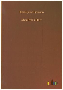 Fester Einband Absalom's Hair von Bjornstjerne Bjornson