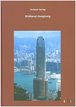 Fester Einband Bildband Hongkong von Outlook Verlag