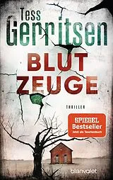 Kartonierter Einband (Kt) Blutzeuge von Tess Gerritsen