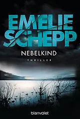 Kartonierter Einband (Kt) Nebelkind von Emelie Schepp
