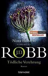 Kartonierter Einband Tödliche Verehrung von J.D. Robb