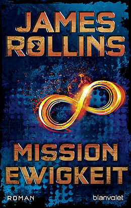 Kartonierter Einband Mission Ewigkeit von James Rollins