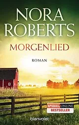 Kartonierter Einband Morgenlied von Nora Roberts