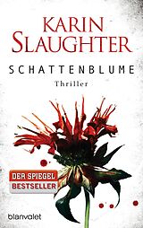 Kartonierter Einband Schattenblume von Karin Slaughter