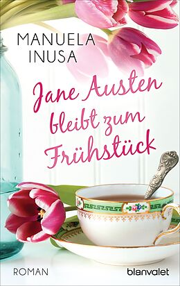 Kartonierter Einband Jane Austen bleibt zum Frühstück von Manuela Inusa