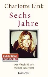 Kartonierter Einband (Kt) Sechs Jahre von Charlotte Link