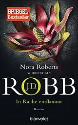 Kartonierter Einband In Rache entflammt von J.D. Robb