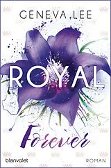 Kartonierter Einband Royal Forever von Geneva Lee