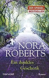 Kartonierter Einband Ein dunkles Geschenk von Nora Roberts