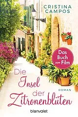 Kartonierter Einband (Kt) Die Insel der Zitronenblüten von Cristina Campos