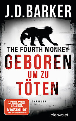 Couverture cartonnée The Fourth Monkey - Geboren, um zu töten de J.D. Barker