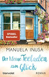 Kartonierter Einband Der kleine Teeladen zum Glück von Manuela Inusa
